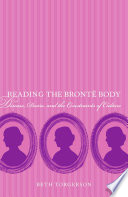 Reading the Brontë body disease, desire, and the constraints of culture /