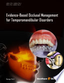 Evidence-based occlusal management for temporomandibular disorders /