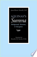 Aquinas's Summa background, structure, and reception /