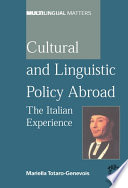 Cultural and linguistic policy abroad the Italian experience /