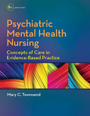 Psychiatric mental health nursing : concepts of care in evidence-based practice /