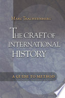 The craft of international history a guide to method /