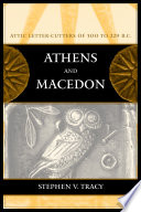 Athens and Macedon Attic letter-cutters of 300 to 229 B.C. /
