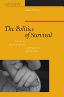 The Politics of Survival : Peirce, Affectivity, and Social Criticism /