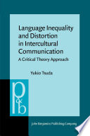 Language inequality and distortion in intercultural communication a critical theory approach /
