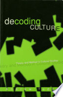 Decoding culture theory and method in cultural studies /