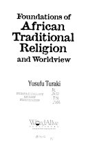 Foundations of African traditional religion and worldview /