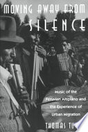 Moving away from silence music of the Peruvian Altiplano and the experience of urban migration /