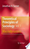Theoretical Principles of Sociology, Volume 1 Macrodynamics /