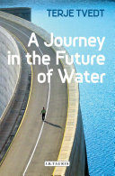 A journey in the future of water /