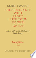 Mark Twain's correspondence with Henry Huttleston Rogers, 1893-1909.