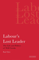 Labour's lost leader the life and politics of Will Crooks /