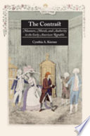 The contrast manners, morals, and authority in the early American republic /