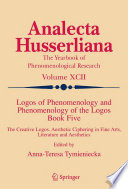 Logos of Phenomenology and Phenomenology of the Logos. Book Five The Creative Logos. Aesthetic Ciphering in Fine Arts, Literature and Aesthetics /