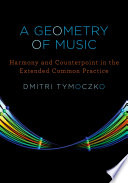 A geometry of music harmony and counterpoint in the extended common practice /