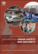 Enhancing urban safety and security : global report on human settlements 2007 /