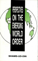 Perspectives on the emerging world order /