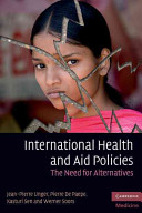 International health and aid policies the need for alternatives /