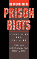 Resolution of prison riots strategies and policies /
