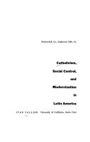 Catholicism, social control, and modernization in Latin America.