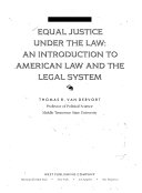 Equal justice under the law : an introduction to American law and the legal system /