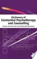 Dictionary of existential psychotherapy and counselling