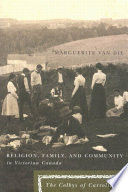 Religion, family, and community in Victorian Canada the Colbys of Carrollcroft /