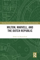 Milton, Marvell, and the Dutch republic /
