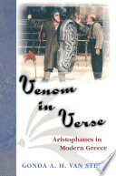 Venom in verse Aristophanes in modern Greece /