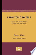From topic to tale logic and narrativity in the Middle Ages /