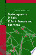 Microorganisms in Soils: Roles in Genesis and Functions