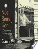 Not being God a collaborative autobiography /