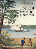 The last French and Indian war an inquiry into a safe-conduct issued in 1760 that acquired the value of a treaty in 1990 /
