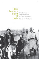 The modern spirit of Asia : the spiritual and the secular in China and India /