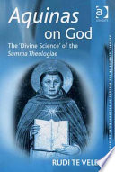 Aquinas on God the 'divine science' of the Summa theologiae /