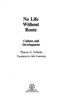 No life without roots : culture and development /