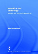 Innovation and technology : business and economics approaches /