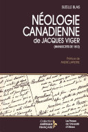 Néologie canadienne de Jacques Viger Manuscrits de 1810 /