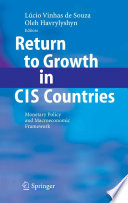 Return to Growth in CIS Countries Monetary Policy and Macroeconomic Framework /