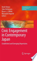 Civic Engagement in Contemporary Japan Established and Emerging Repertoires /