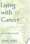 Living with cancer a practical guide /