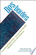 Desbordes : translating racial, ethnic, sexual, and gender identities across the Americas /