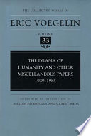 The drama of humanity and other miscellaneous papers, 1939-1985