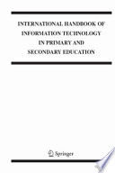 International Handbook of Information Technology in Primary and Secondary Education
