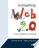 Unleashing Web 2.0 from concepts to creativity /