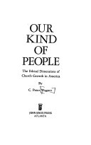 Our kind of people : The ethical dimensions of Churches growth in America /