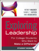 Exploring leadership for college students who want to make a difference student workbook /