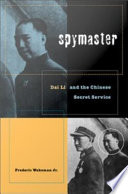 Spymaster Dai Li and the Chinese secret service /