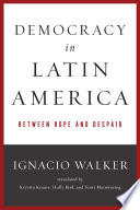 Democracy in Latin America between hope and despair /