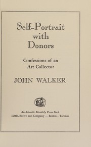 Self - potrait with donors : confessions of an art collector /